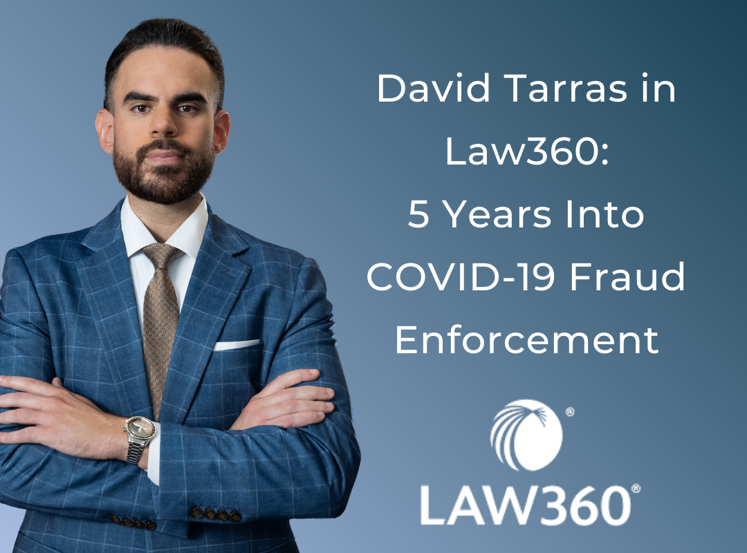 Law360 article, 5 Years Into Covid Enforcement